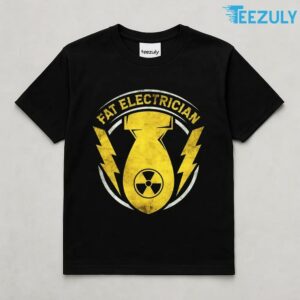 Fat Electrician Nuclear Crew Merch T Shirt