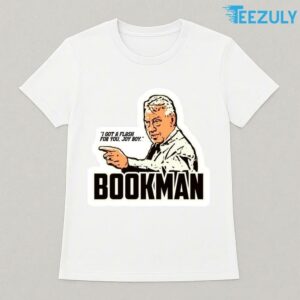 Joy Boy Bookman I’ve got a flash for you, Joy Boy T-shirt