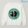 Starbucks Serious Gourmet Shit Art Prints T shirt 03