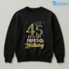 45 Its My Papas Birthday Crown Happy 45 Years Old T Shirt 03