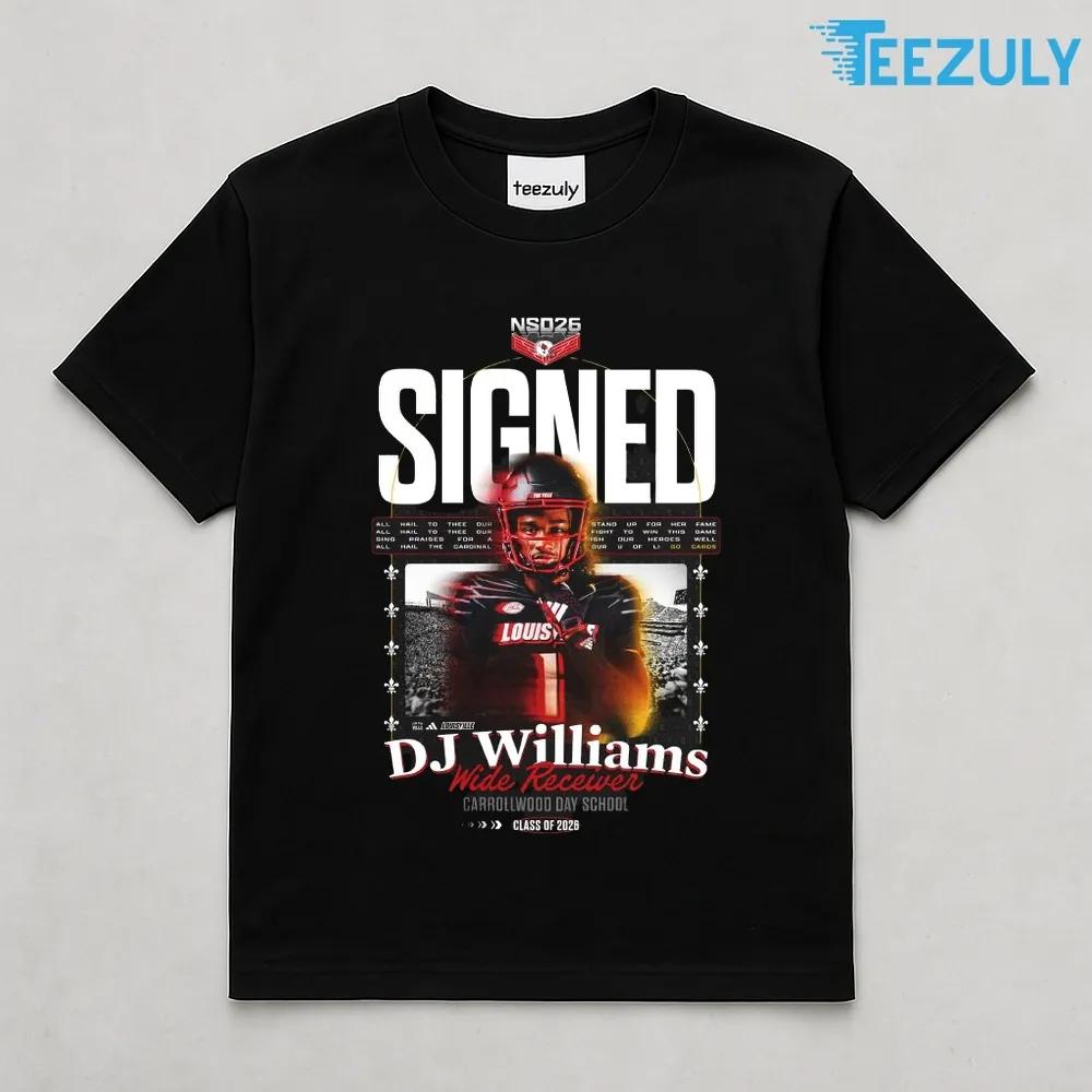 DJ Williams Wide Receiver Louisville Cardinals Class of 2026 T shirt DJ Williams Wide Receiver Louisville Cardinals Class of 2026 T shirt