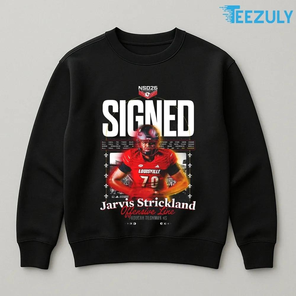 Jarvis Strickland Wide Receiver Louisville Cardinals Class of 2026 T shirt Jarvis Strickland Wide Receiver Louisville Cardinals Class of 2026 T shirt