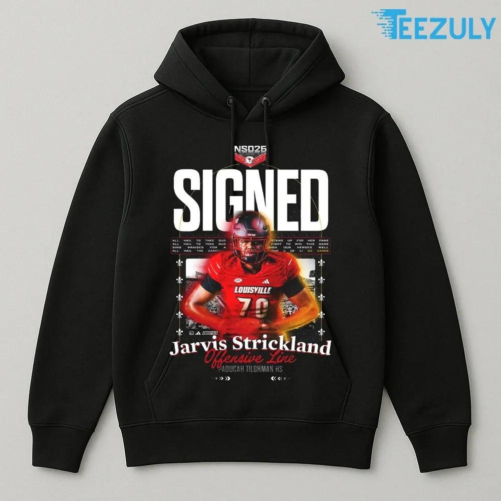 Jarvis Strickland Wide Receiver Louisville Cardinals Class of 2026 T shirt Jarvis Strickland Wide Receiver Louisville Cardinals Class of 2026 T shirt