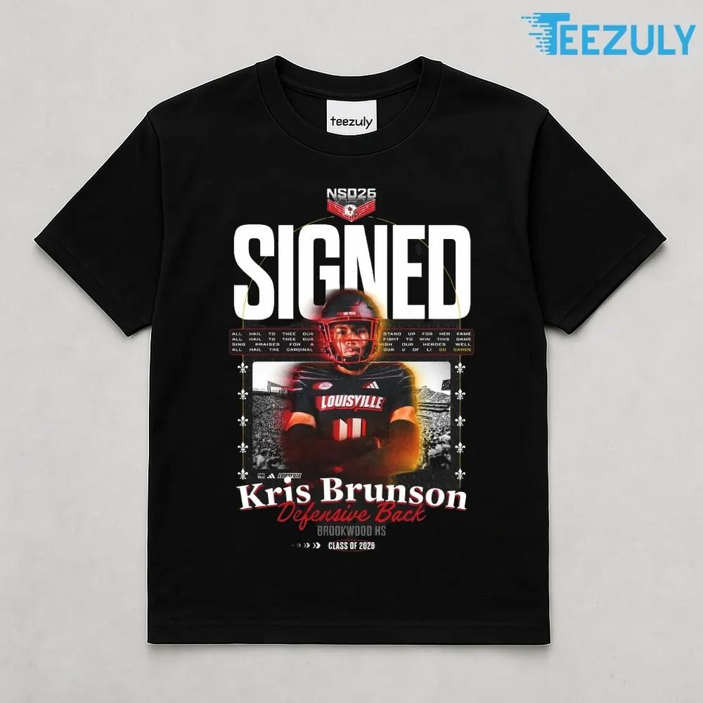 Kris Brunson Defensive Back Brookwood HS Louisville Cardinals Class of 2026 T shirt Kris Brunson Defensive Back Brookwood HS Louisville Cardinals Class of 2026 T shirt