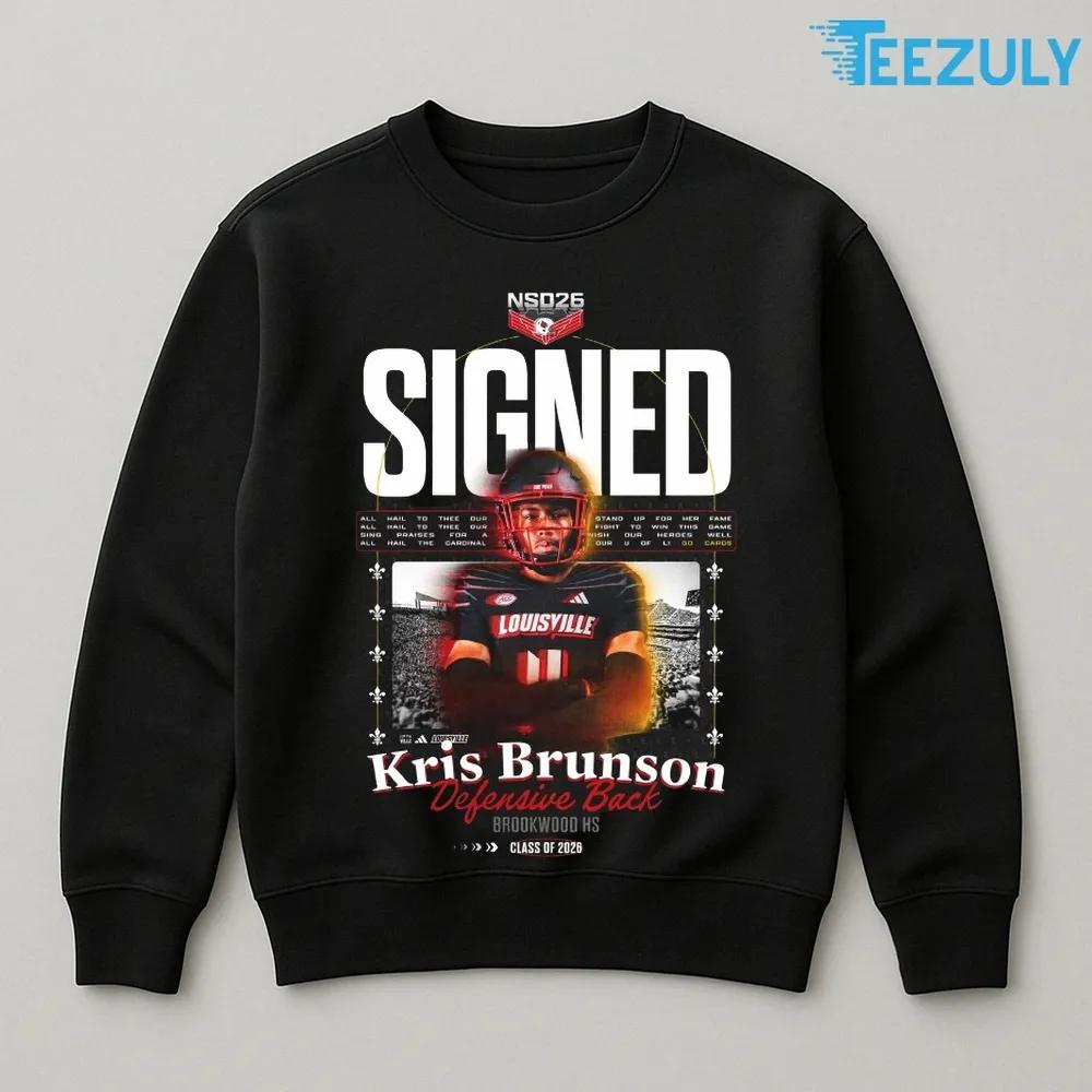 Kris Brunson Defensive Back Brookwood HS Louisville Cardinals Class of 2026 T shirt Kris Brunson Defensive Back Brookwood HS Louisville Cardinals Class of 2026 T shirt