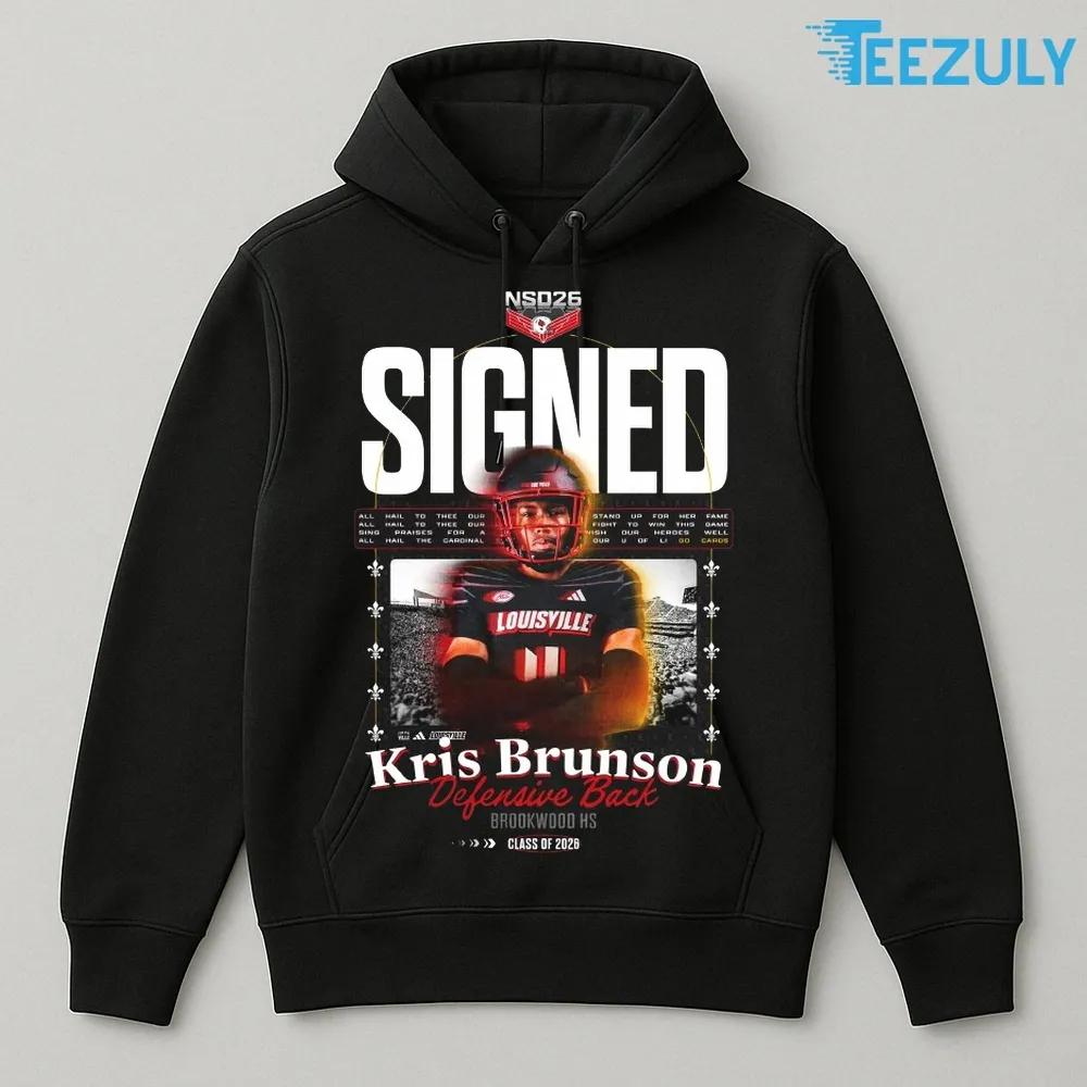 Kris Brunson Defensive Back Brookwood HS Louisville Cardinals Class of 2026 T shirt Kris Brunson Defensive Back Brookwood HS Louisville Cardinals Class of 2026 T shirt